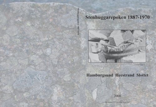 Stenhuggarepoken 1887-1970 Hamburgsund Heestrand Slottet