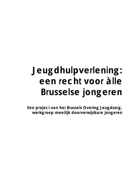 Jeugdhulpverlening: een recht voor àlle Brusselse jongeren