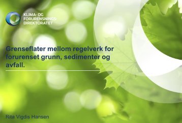 Grenseflater mellom regelverk for forurenset grunn, sedimenter og ...