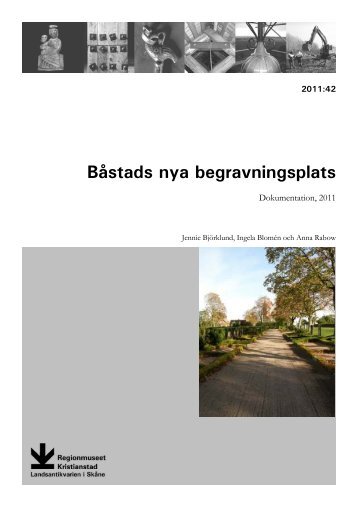 Båstads nya begravningsplats, Båstad sn, DK, 2011 - Regionmuseet ...