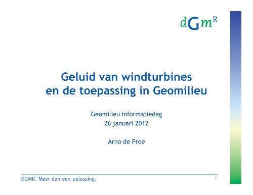 Geluid van windturbines en de toepassing in Geomilieu - DGMR