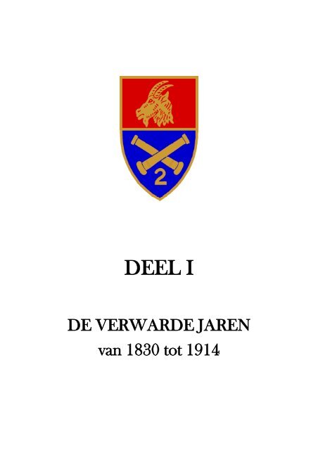 Deel I - De Verwarde Jaren - 1830 - 1914 - 2de ARTILLERIE