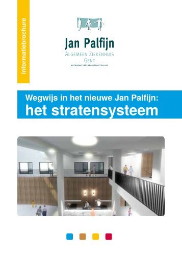 weg te vinden - Totaalrenovatie AZ Jan Palfijn Gent AV