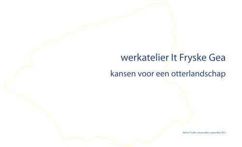 PDF advies Otterlandschap - Atelier Fryslân