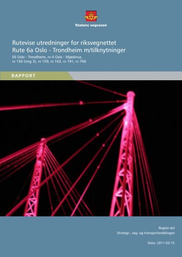 E6 Oslo – Trondheim med tilknytninger - Statens vegvesen