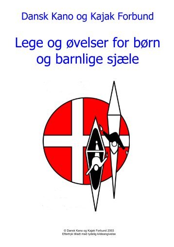 Lege og øvelser for børn og barnlige sjæle - Dansk Kano og Kajak ...