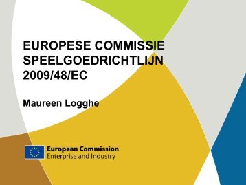EUROPESE COMMISSIE SPEELGOEDRICHTLIJN 2009/48 ... - Ornes