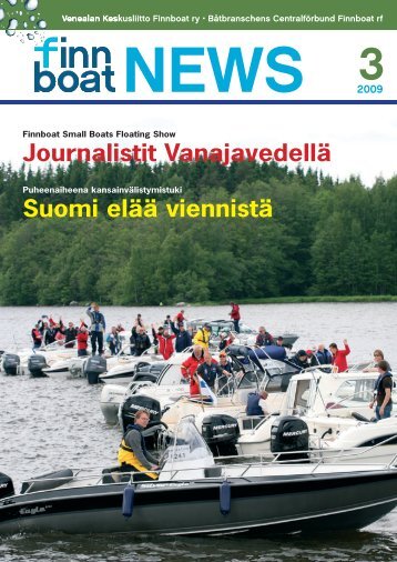 Suomi elää viennistä Journalistit Vanajavedellä - Finnboat