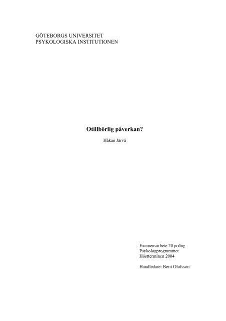 "Otillbörlig påverkan?"; Göteborgs Universitet, Psykologiska ...