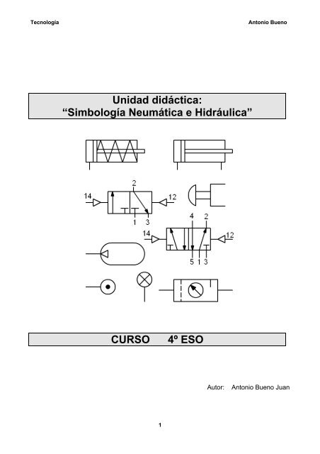Unidad didáctica: “Simbología Neumática e Hidráulica” CURSO 4º ESO