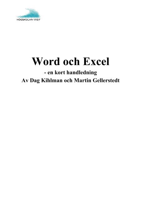 Word och Excel - en kort handledning - Högskolan Väst