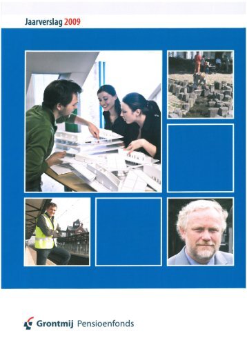 Jaarverslag 2009 (PDF) - Stichting Pensioenfonds Grontmij