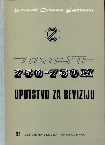 Zastava 750 - 750M Uputstvo za reviziju Septembar 1970. - Avala