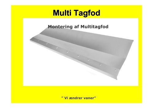 Multi Tagfod