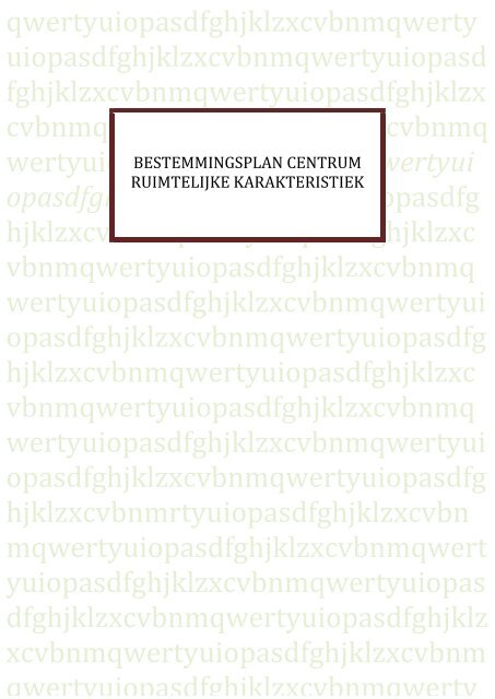 bijlage 2 Cultuurhistorische rapporten - Gemeente Maastricht