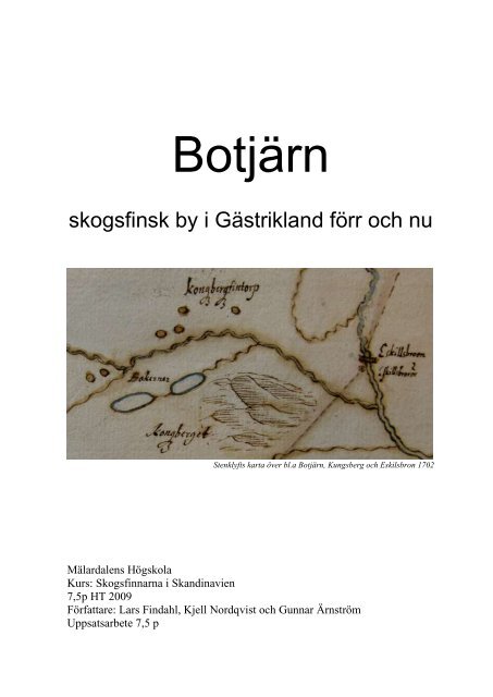 Botjärn, skogsfinsk by i Gästrikland förr och nu - Finnsam