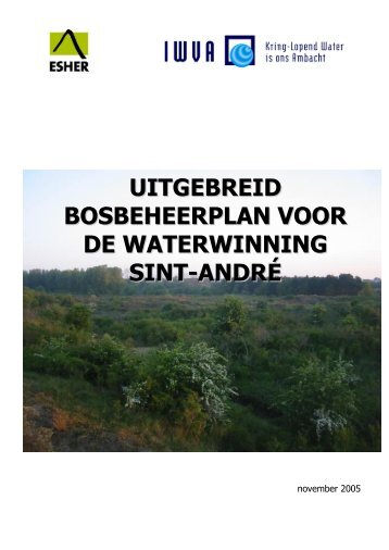 uitgebreid bosbeheerplan voor de waterwinning sint-andré - Iwva