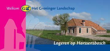 Logeren op Harssensbosch - Stichting Het Groninger Landschap