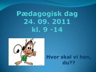Pædagogisk dag 24092011 dias - issoe-skolen.dk