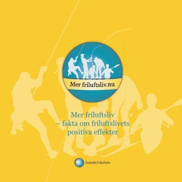 Mer friluftsliv – fakta om friluftslivets positiva effekter - Frisk i naturen