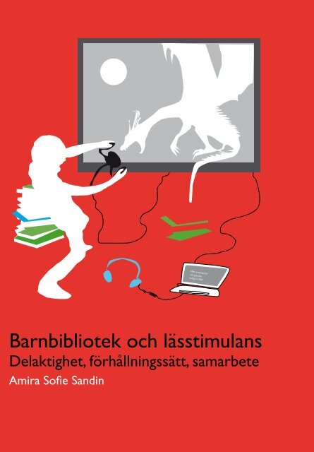 Barnbibliotek och lässtimulans - BADA - Högskolan i Borås