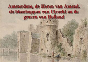 Amsterdam, de Heren van Amstel, de bisschoppen ... - theobakker.net