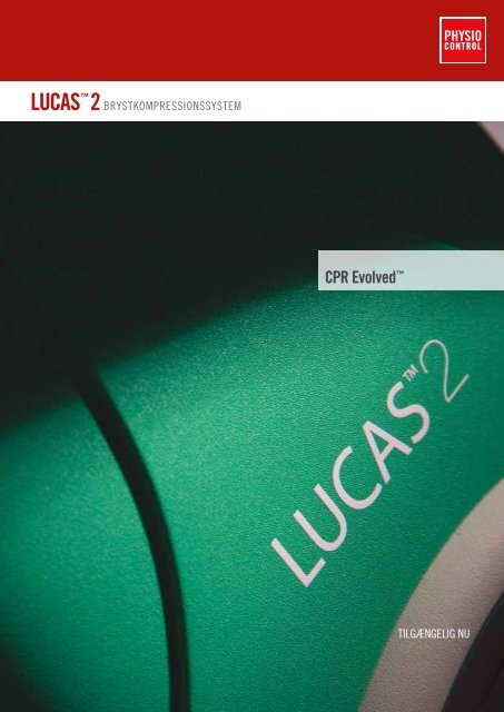 Brochure om LUCAS brystkompressionssystem - Physio-Control