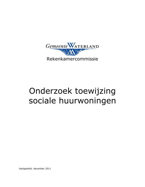 Onderzoek toewijzing sociale huurwoningen - Gemeente Waterland