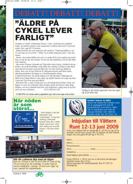 Läs Cykling nr:3-08 här (pdf-fil, 4.2Mbyte) - Cykelfrämjandet