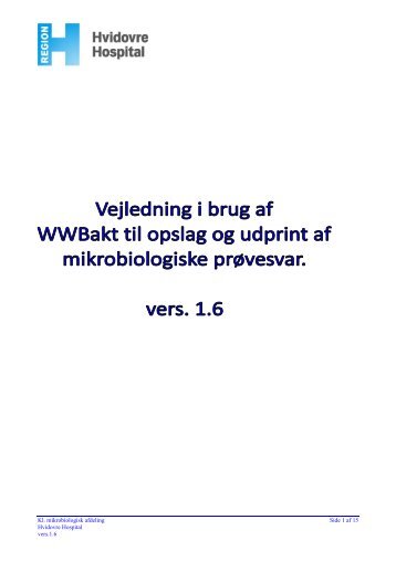 Vejledning til WWBakt, vers 1.6 - Hvidovre Hospital