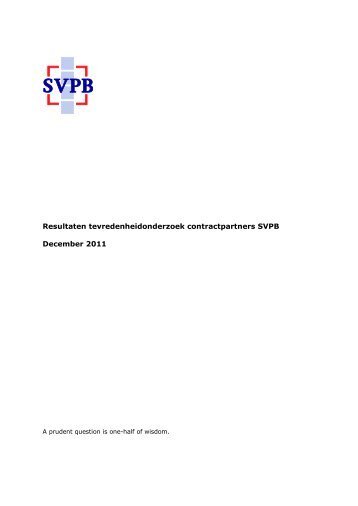 Resultaat tevredenheidsonderzoek contractpartners 2011 - SVPB