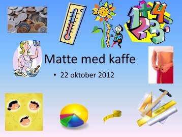 "matte med kaffe"-kväll.