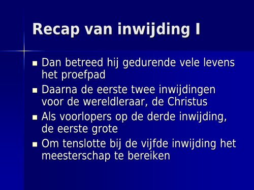 Recap van inwijding I - Studiegroep Esoterische Leringen