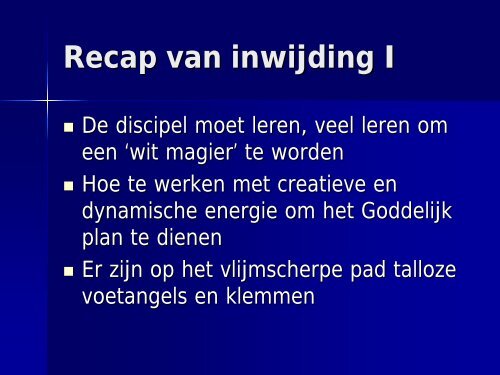 Recap van inwijding I - Studiegroep Esoterische Leringen