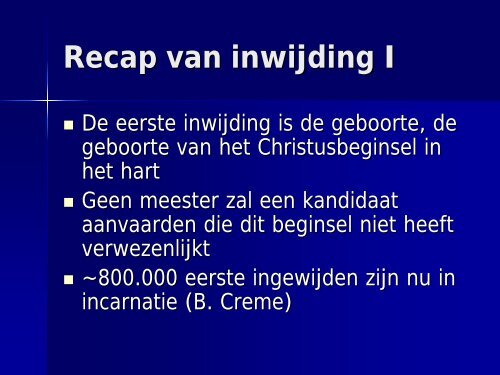 Recap van inwijding I - Studiegroep Esoterische Leringen