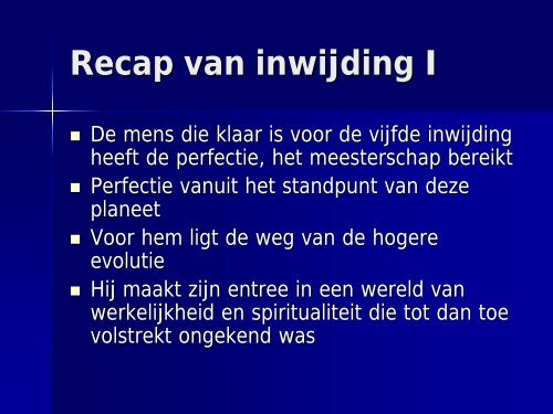 Recap van inwijding I - Studiegroep Esoterische Leringen