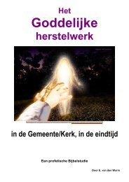 Het Goddelijke herstelwerk in de Gemeente (Kerk ... - De eindtijdbode