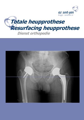 Totale heupprothese brochure - orthopedie-oostende.be