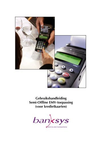 Gebruikshandleiding Semi-Offline EMV-toepassing ... - Atos Worldline