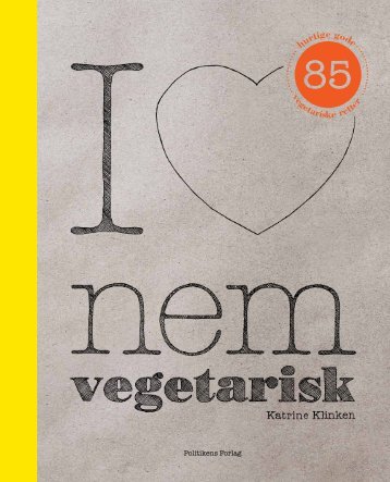 hurtige gode vegetariske retter - Politikens Forlag