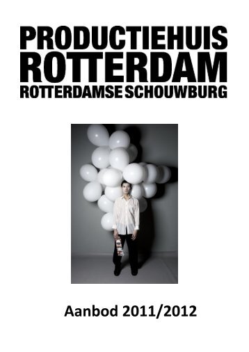 Aanbod 2011/2012 - Productiehuis Rotterdam