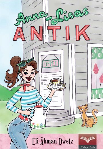 Anna-Lisas Antik - Eli Åhman Owetz LÄSPROV - Förlaget Orda