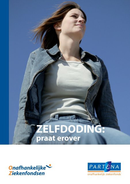 Lees de brochure 'Zelfdoding: praat erover'. - Goed voor jou