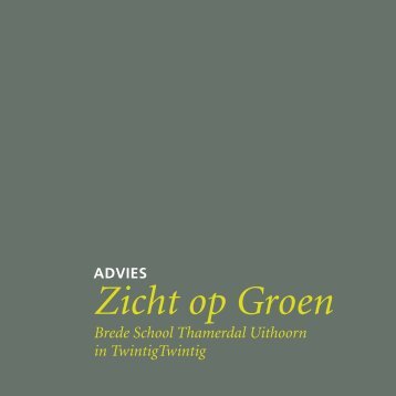 Advies Zicht op Groen Brede School Thamerdal - Welkom op de ...