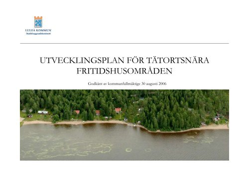 utvecklingsplan för tätortsnära fritidshusområden - Luleå kommun