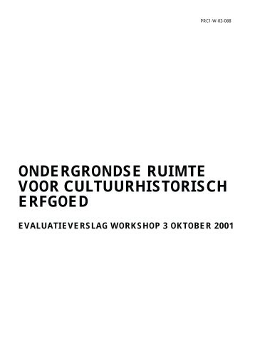 ondergrondse ruimte voor cultuurhistorisch erfgoed