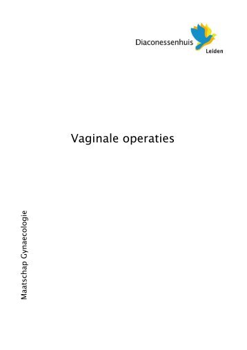 Vaginale operaties - Diaconessenhuis Leiden