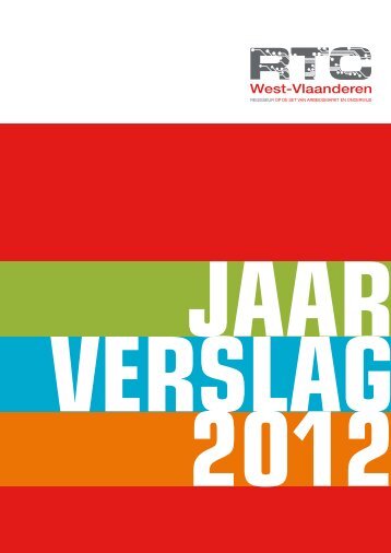 Jaarverslag 2012 - RTC West-Vlaanderen