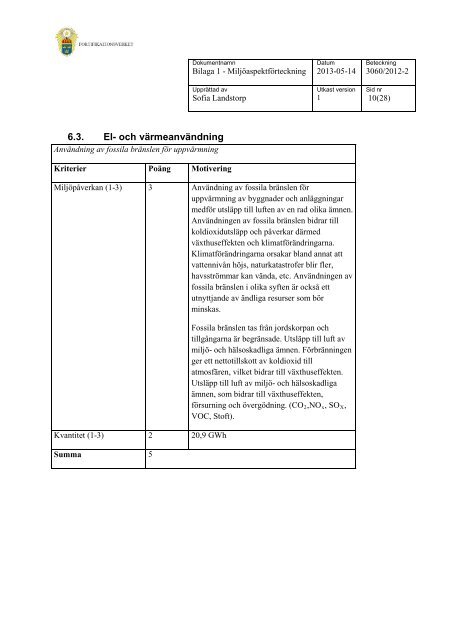 Miljöutredning 2013 (.pdf) - Fortifikationsverket