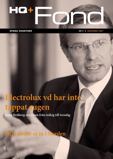 Electrolux vd har inte tappat sugen - HQ.se